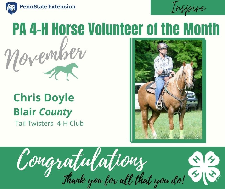 PA 4-H Horse Volunteer of the Month: Chris Doyle Chris Doyle, PA 4-H Horse Volunteer November 2021